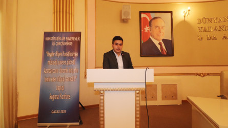 Qazaxda “Heydər Əliyev Konstitusiyası müstəqil, suveren, qüdrətli Azərbaycanın dinamik inkişafını təmin edən hüquqi sənəddir!” mövzusunda Regional Konfrans keçirilib - 28.08.2025