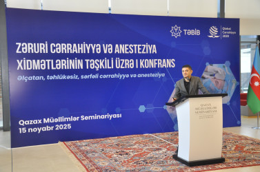 Qazaxda “Zəruri cərrahiyyə və anesteziya xidmətlərinin təşkili üzrə I konfrans” keçirilib -15.11.2025