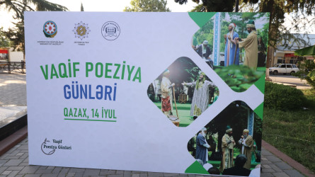Vaqif Poeziya Günləri şairin doğulduğu Qazax rayonundan start götürüb-14.07.2025